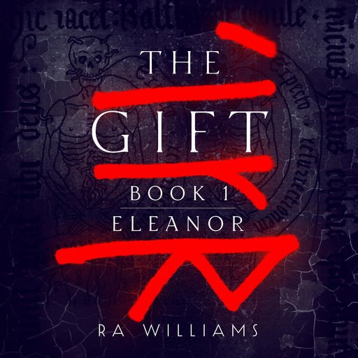 The Gift Book 1: Eleanor, RA Williams