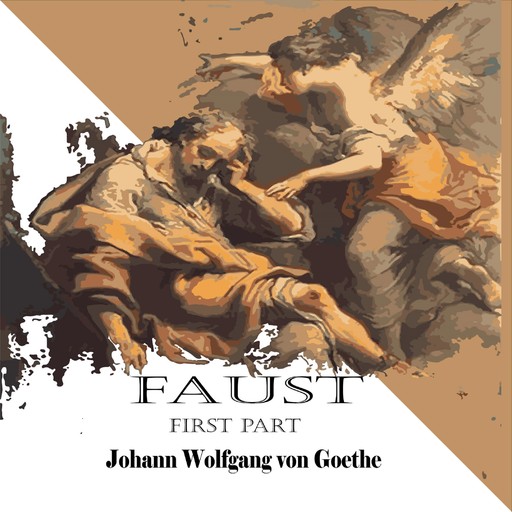 Faust ( First Part), Johan Wolfgang Von Goethe