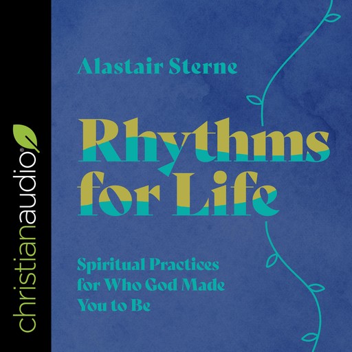 Rhythms for Life, Alastair Sterne