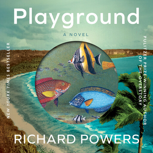 Playground, Richard Powers