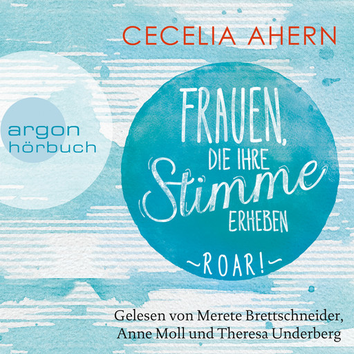 Frauen, die ihre Stimme erheben. Roar! (Gekürzte Lesung), Cecelia Ahern