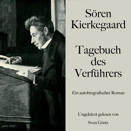 Sören Kierkegaard: Tagebuch des Verführers, Søren Kierkegaard