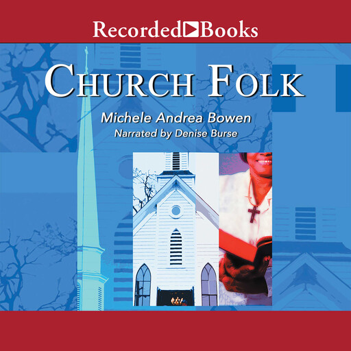 Church Folk, Michele Andrea Bowen