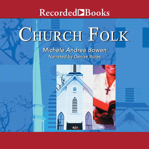 Church Folk, Michele Andrea Bowen
