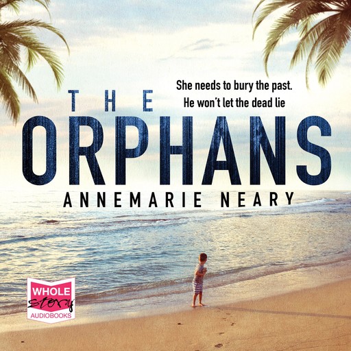 The Orphans, Annemarie Neary