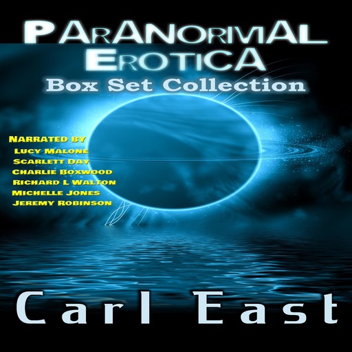 Paranormal Erotica Box Set Collection, Carl East