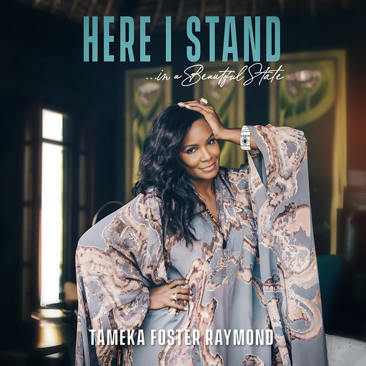 Here I Stand… In a Beautiful State, Tameka Foster Raymond