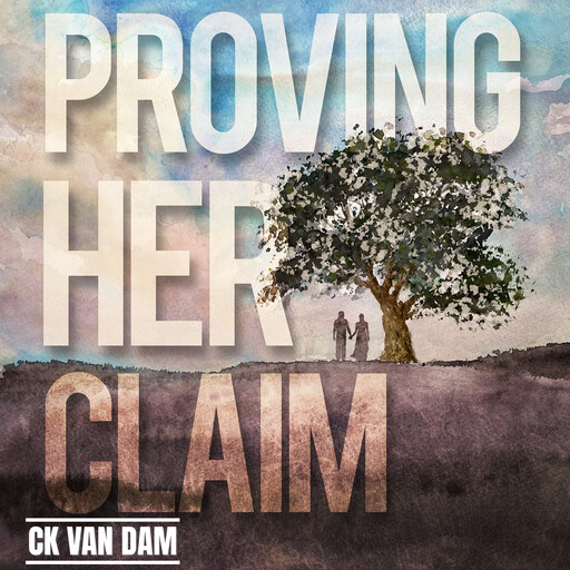 Proving Her Claim, CK Van Dam