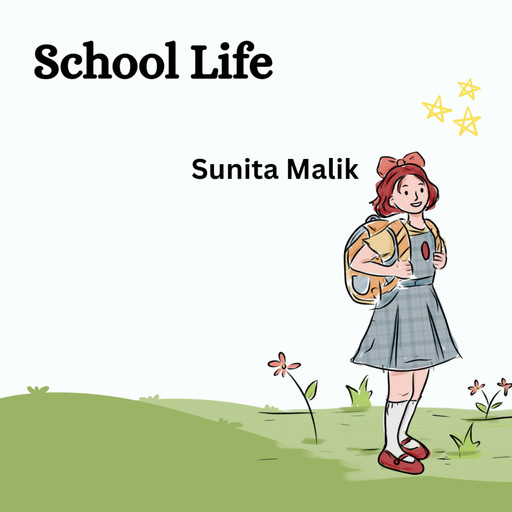 School Life, Sunita Malik