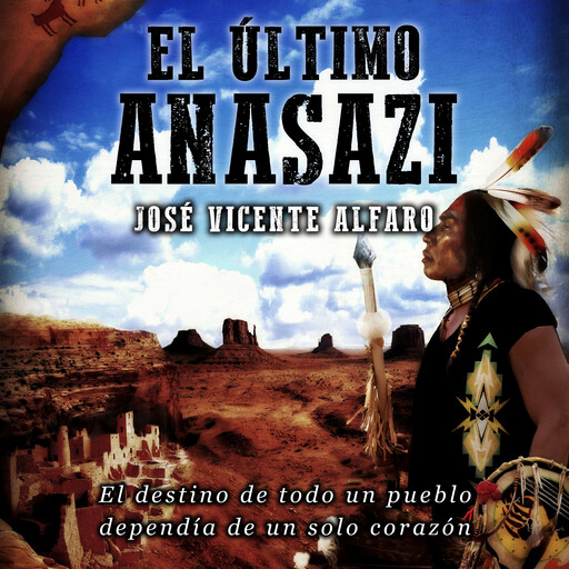 El último anasazi, José Vicente Alfaro
