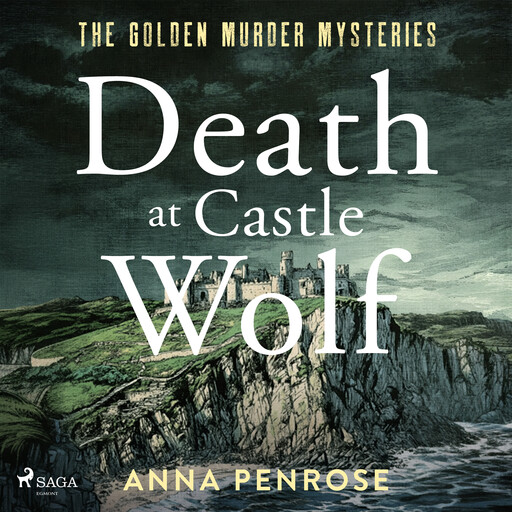 Death at Castle Wolf: A gripping Cornish crime novel with an unforgettable female sleuth, Anna Penrose