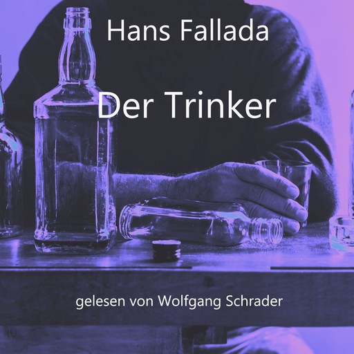 Der Trinker, Hans Fallada