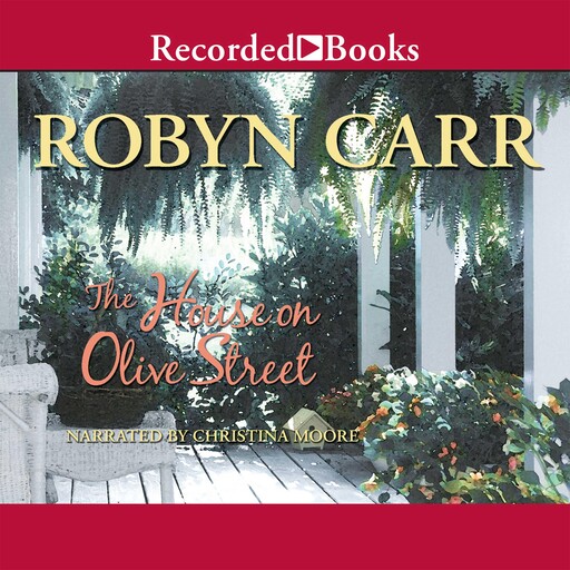 The House on Olive Street, Robyn Carr