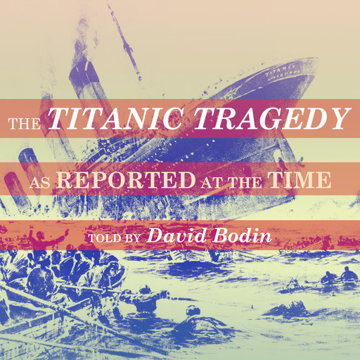 The Titanic Tragedy, New York Times
