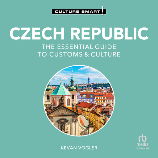 Czech Republic - Culture Smart!, Kevan Vogler