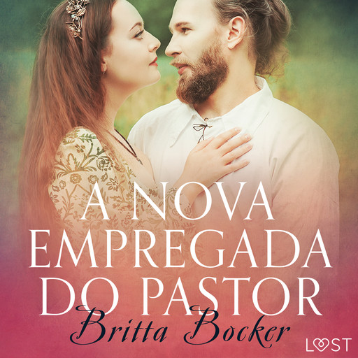 A nova empregada do pastor - Conto erótico, Britta Bocker
