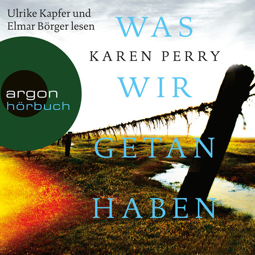 Was wir getan haben (Gekürzte Lesung), Karen Perry