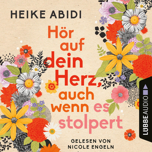 Hör auf dein Herz, auch wenn es stolpert (Ungekürzt), Heike Abidi