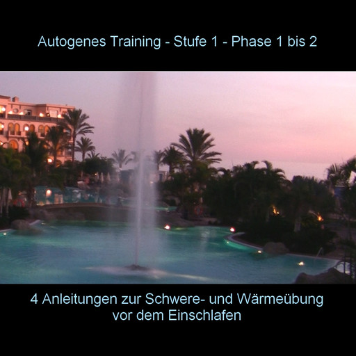 Autogenes Training - Anleitung Phase 1 - 2 vor dem Einschlafen, BMP-Music