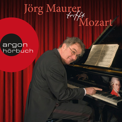 Jörg Maurer trifft Mozart (Kabarett), Jörg Maurer