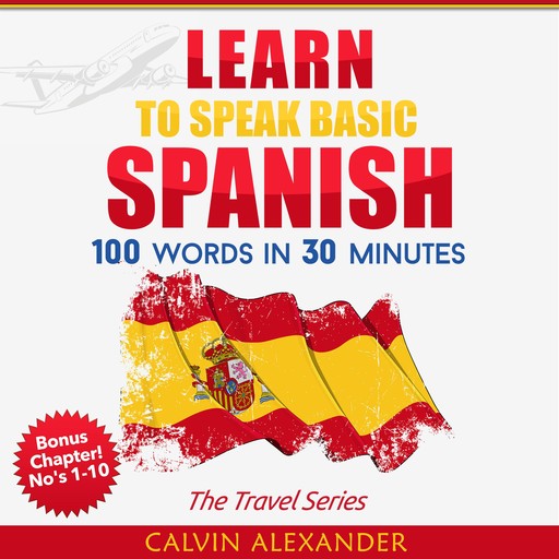 Learn to Speak Basic Spanish, Calvin Alexander