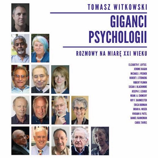 Giganci Psychologii. Rozmowy na miarę XXI wieku, Tomasz Witkowski