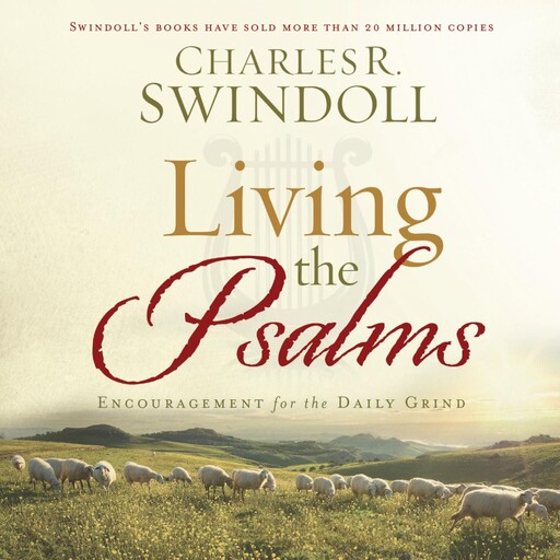 Living the Psalms, Charles R. Swindoll
