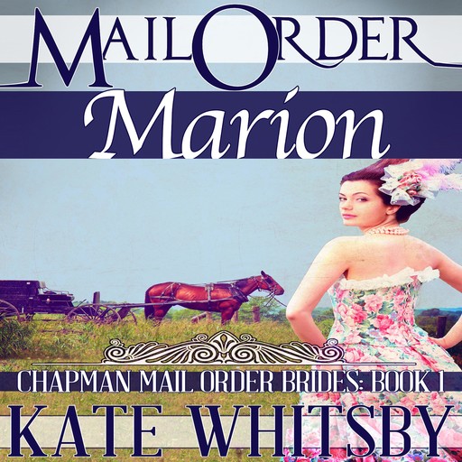 Mail Order Marion, Kate Whitsby