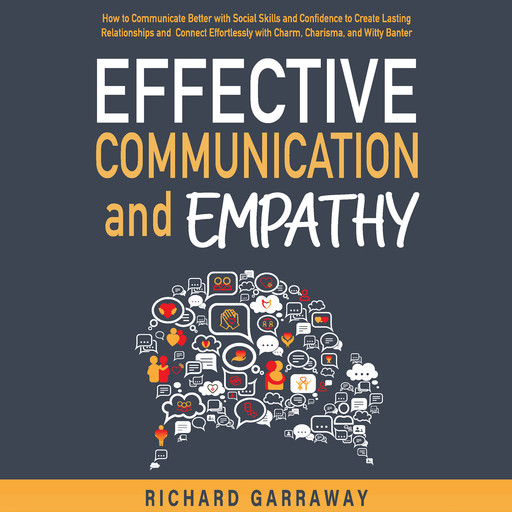 Effective Communication and Empathy, Richard Garraway