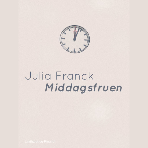 Middagsfruen, Julia Franck