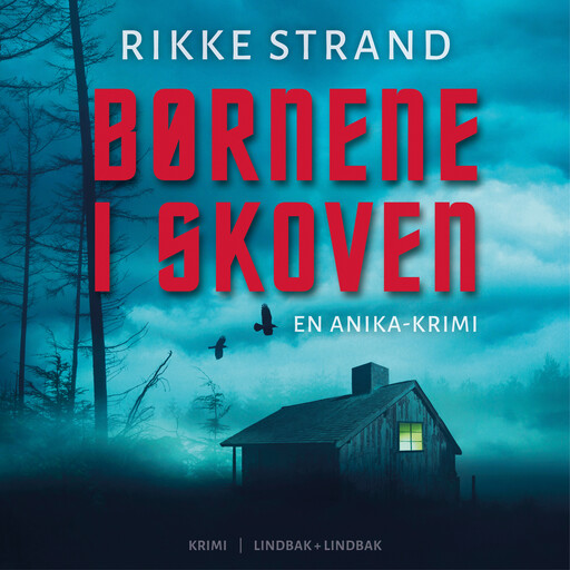 Børnene i skoven, Rikke Strand