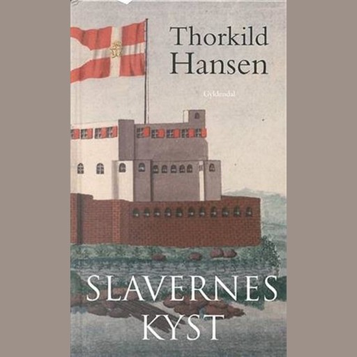 Slavernes kyst, Thorkild Hansen