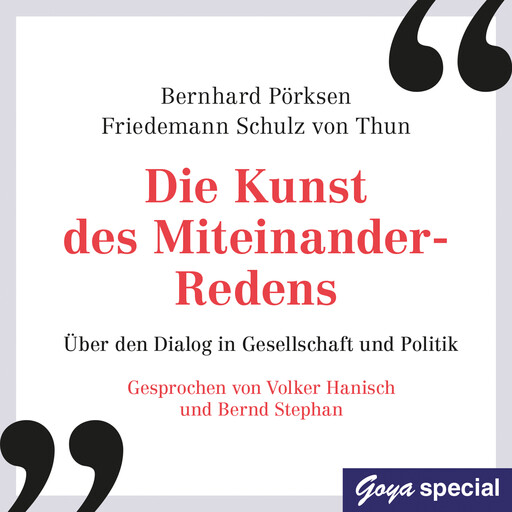 Die Kunst des Miteinander-Redens, Bernhard Pörksen, Friedemann Schulz von Thun