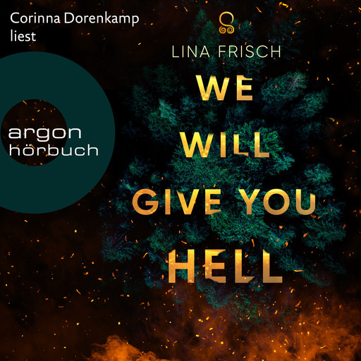 We Will Give You Hell (Ungekürzte Lesung), Lina Frisch