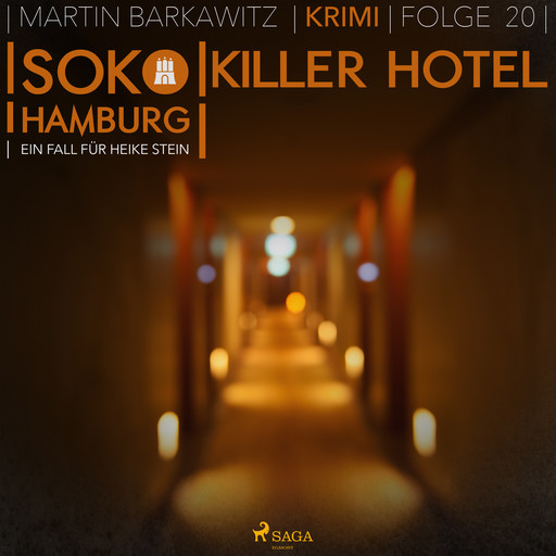 SoKo Hamburg - Ein Fall für Heike Stein 20: Killer Hotel, Martin Barkawitz