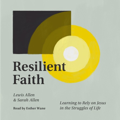 Resilient Faith, Sarah Allen, Lewis Allen