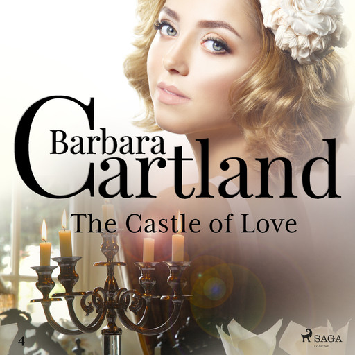 The Castle of Love (Barbara Cartland’s Pink Collection 4), Barbara Cartland