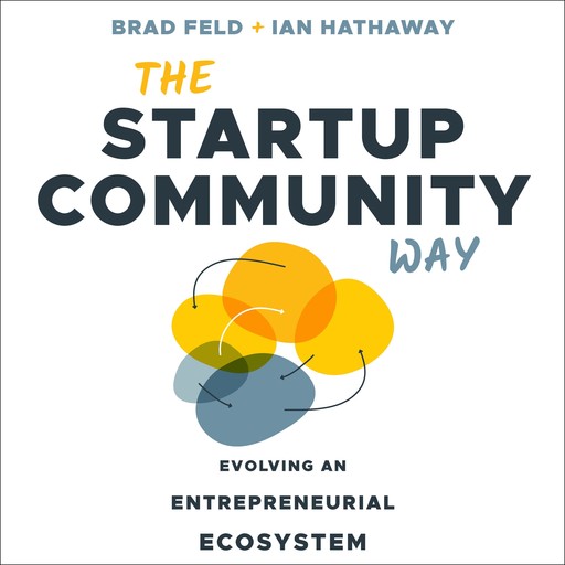The Startup Community Way, Brad Feld, Ian Hathaway