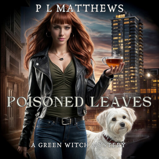 Poisoned Leaves, P.L. Matthews