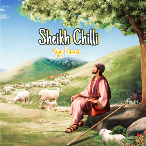 Sheikh Chilli, Ajay Kumar