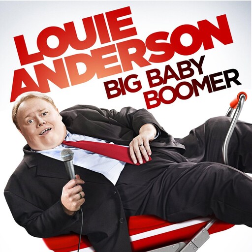 Louie Anderson: Big Baby Boomer, Louie Anderson