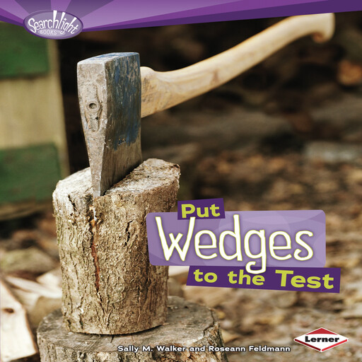 Put Wedges to the Test, Sally M. Walker, Roseann Feldmann