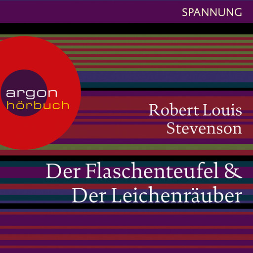 Der Flaschenteufel / Der Leichenräuber (Ungekürzte Lesung), Robert Louis Stevenson