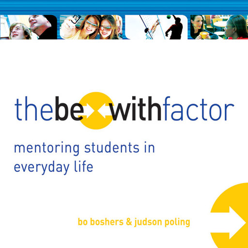 The Be-With Factor, Judson Poling, Bo Boshers