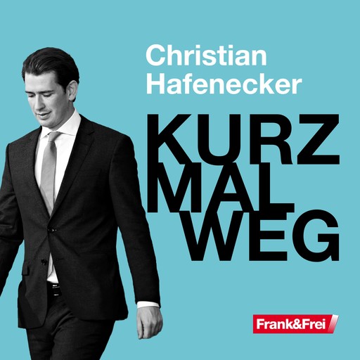 Kurz mal weg, Christian Hafenecker