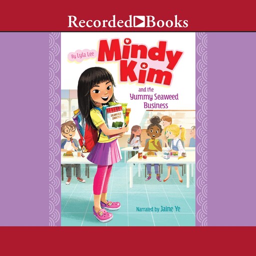 Mindy Kim and the Yummy Seaweed Business, Lyla Lee