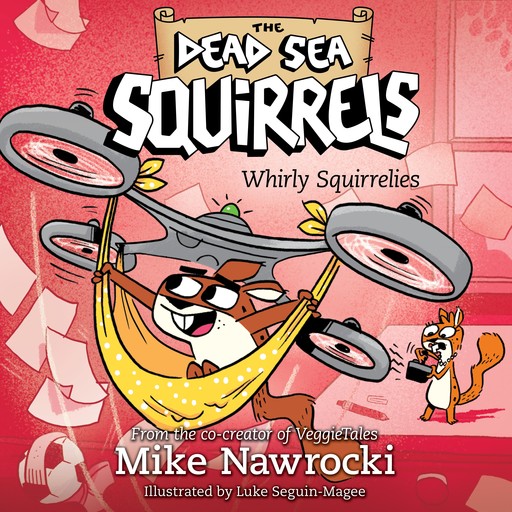 Whirly Squirrelies, Mike Nawrocki, Luke Seguin-Magee