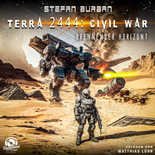 Brennender Horizont - Terra 2444 - Civil War, Band 1 (Ungekürzt), Stefan Burban