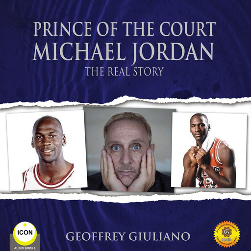 Prince of the Court Michael Jordan - The Real Story, Geoffrey Giuliano