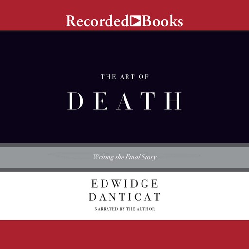 The Art of Death, Edwidge Danticat